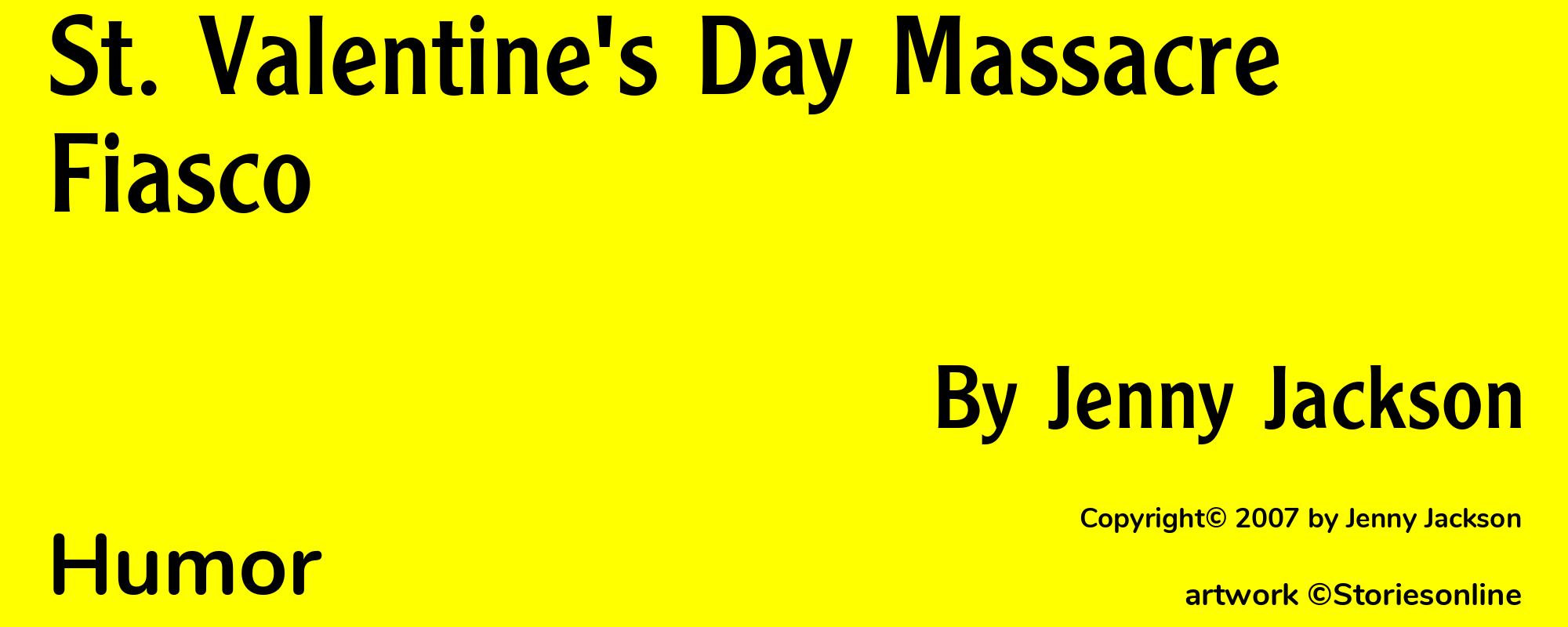 St. Valentine's Day Massacre Fiasco - Cover