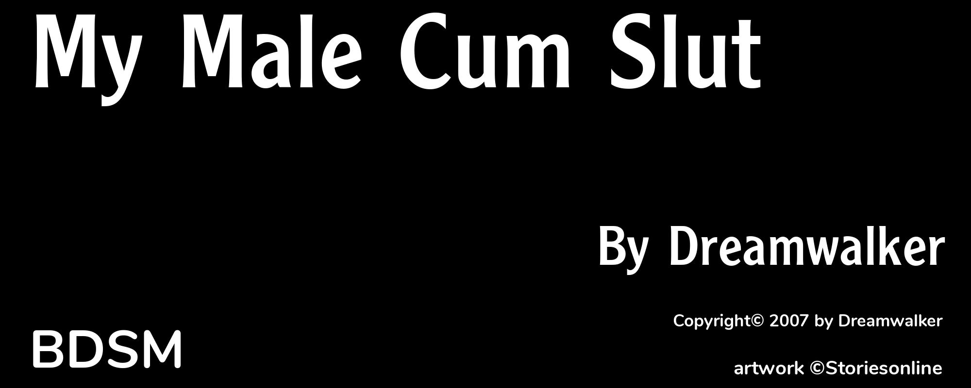 My Male Cum Slut - Cover