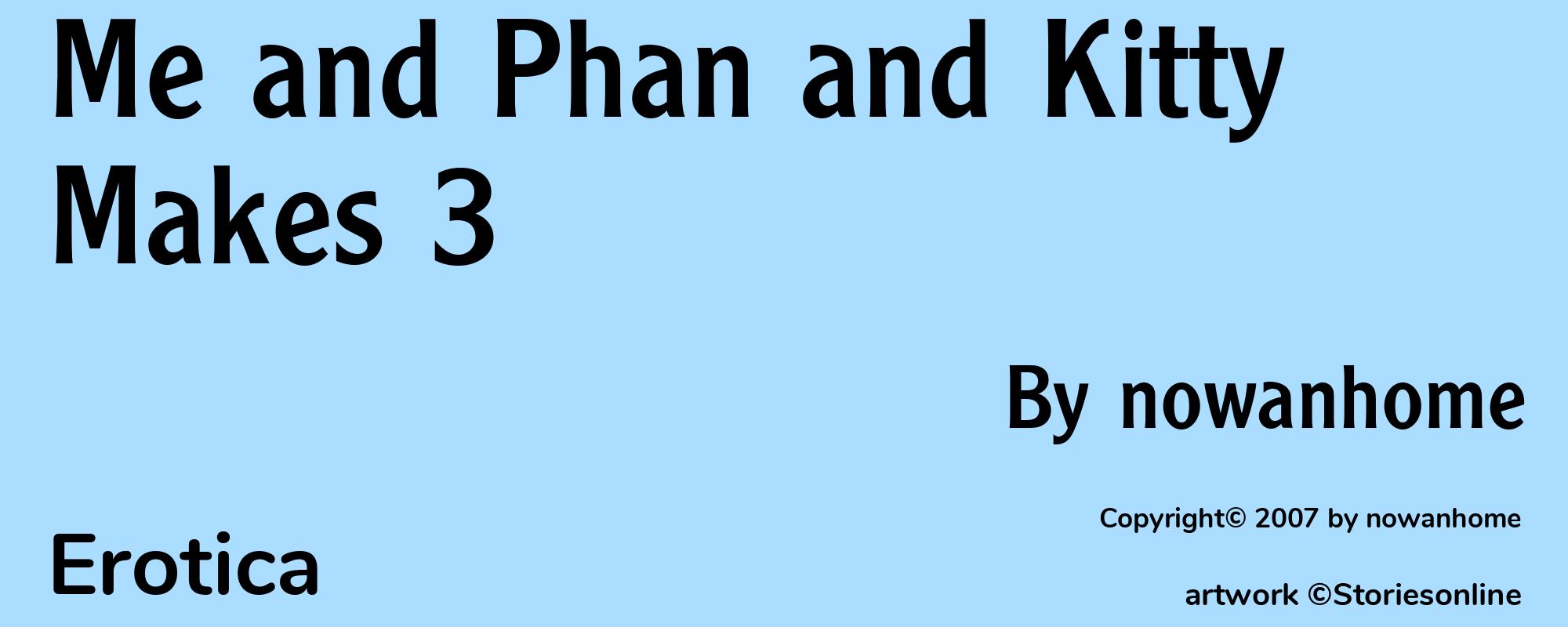 Me and Phan and Kitty Makes 3 - Cover