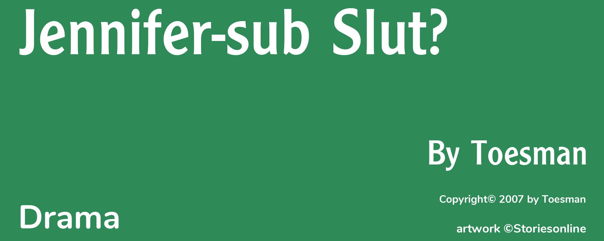 Jennifer-sub Slut? - Cover