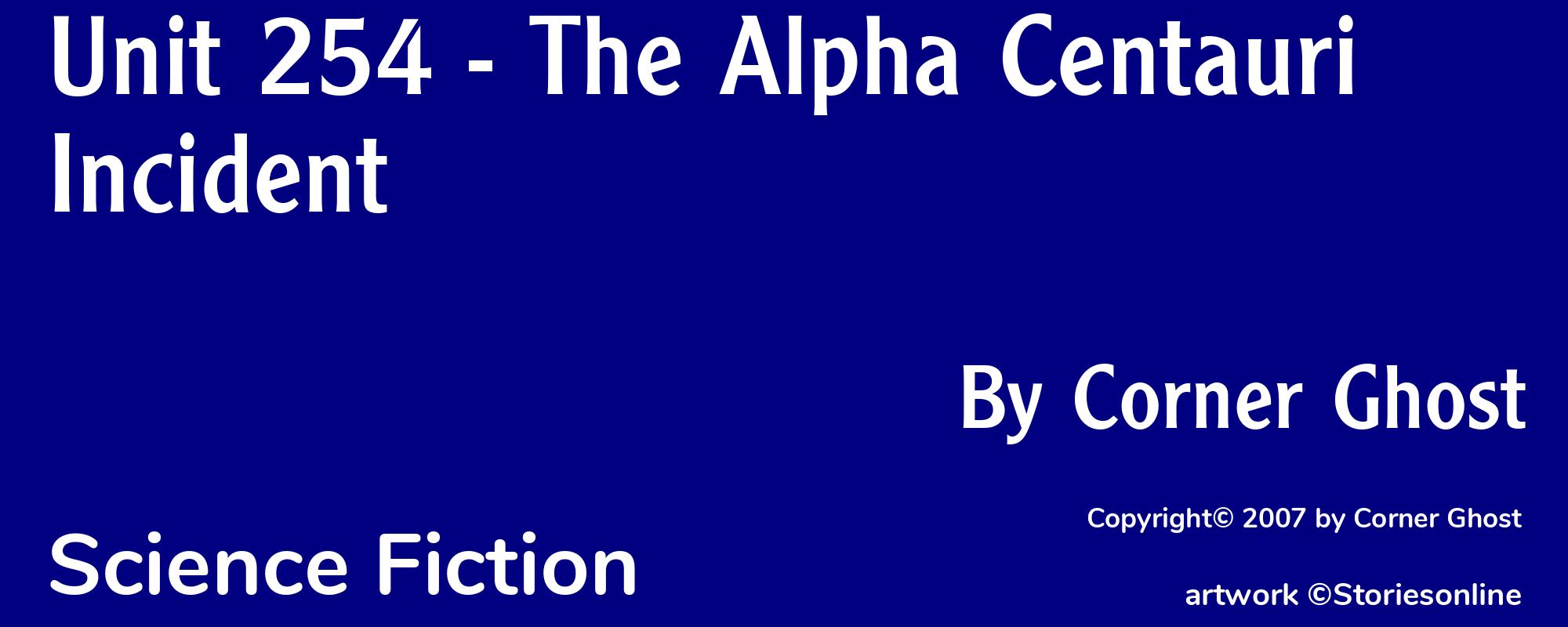 Unit 254 - The Alpha Centauri Incident - Cover