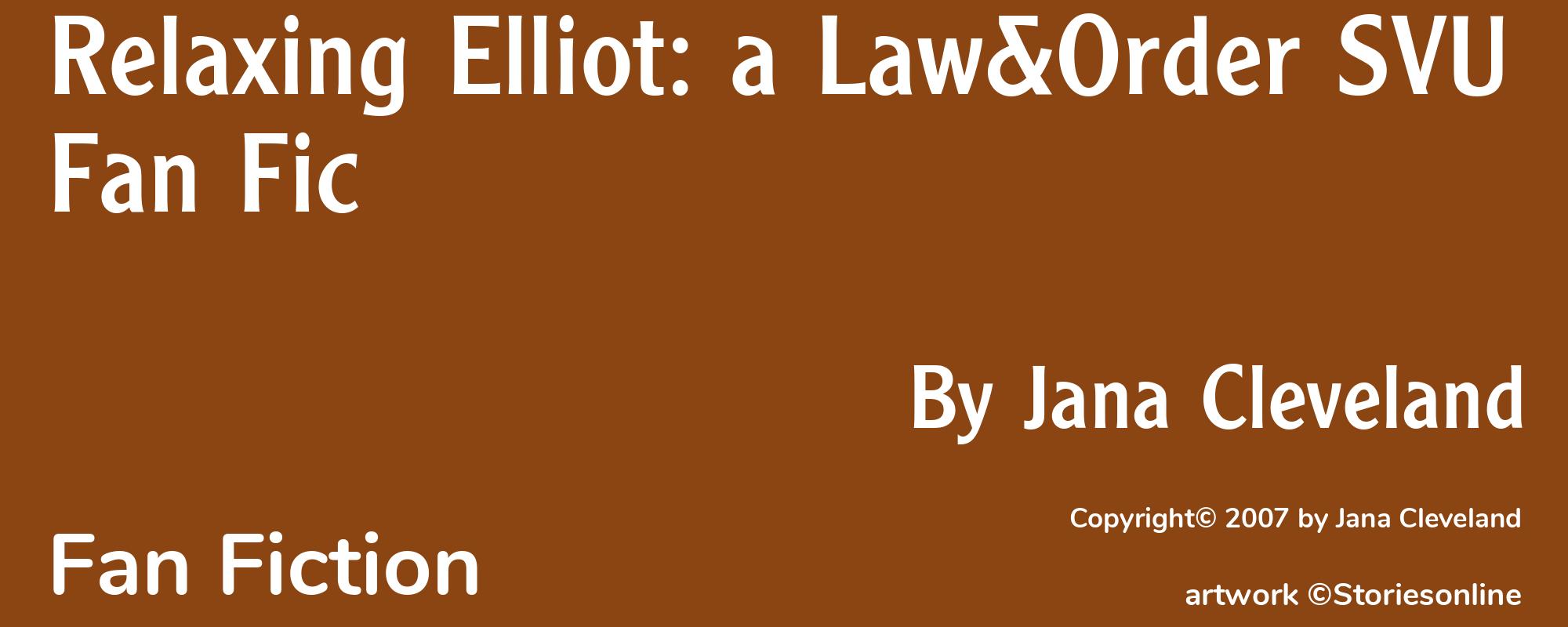Relaxing Elliot: a Law&Order SVU Fan Fic - Cover