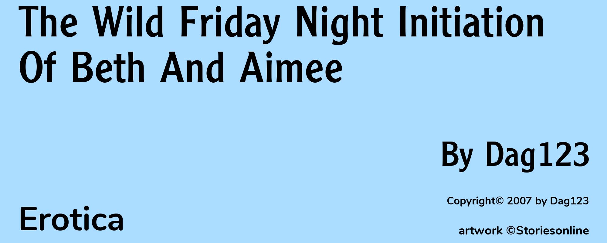 The Wild Friday Night Initiation Of Beth And Aimee - Cover