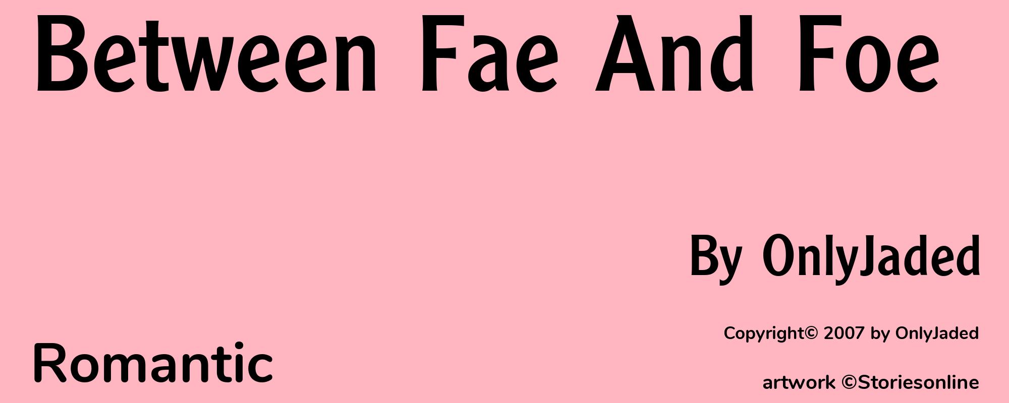 Between Fae And Foe - Cover