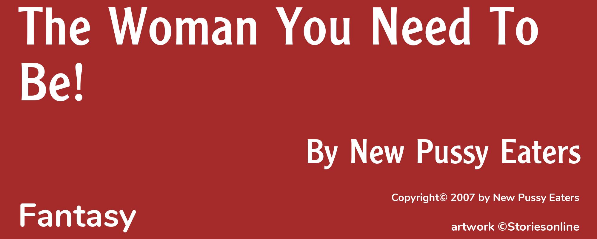 The Woman You Need To Be! - Cover