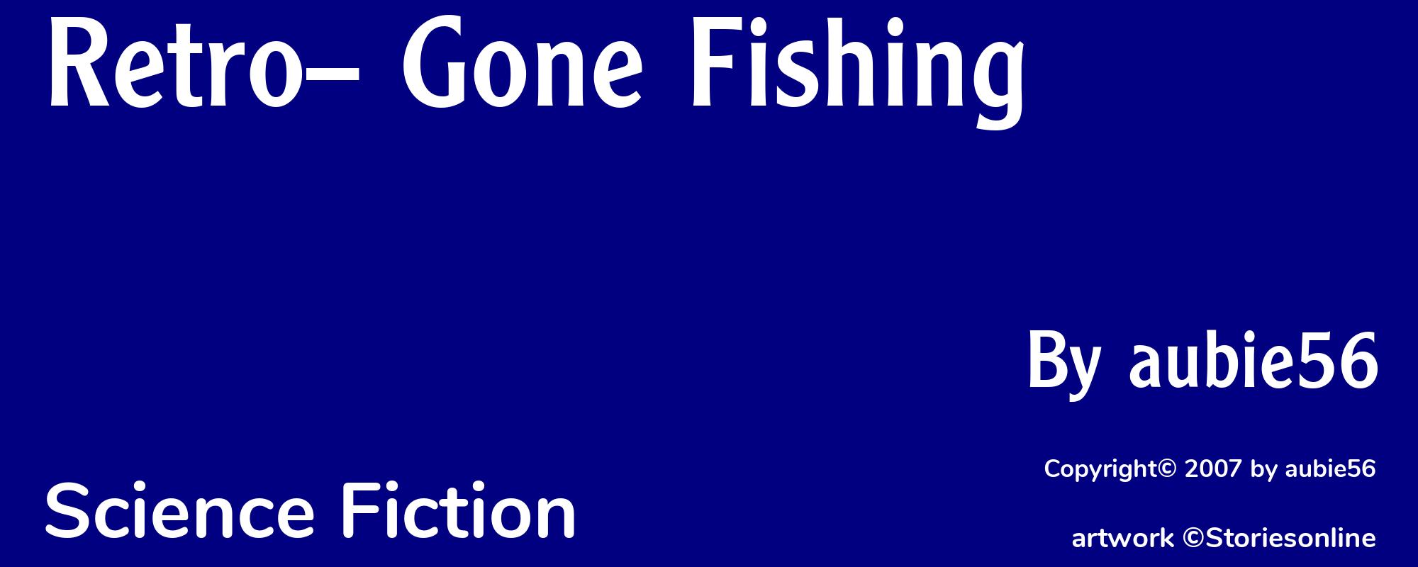 Retro-- Gone Fishing - Cover