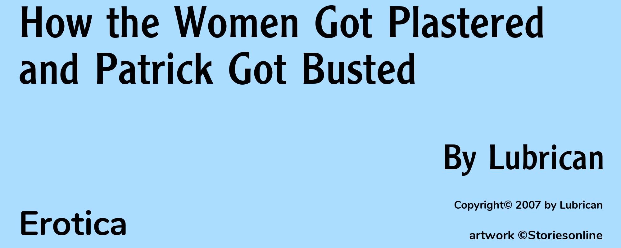 How the Women Got Plastered and Patrick Got Busted - Cover