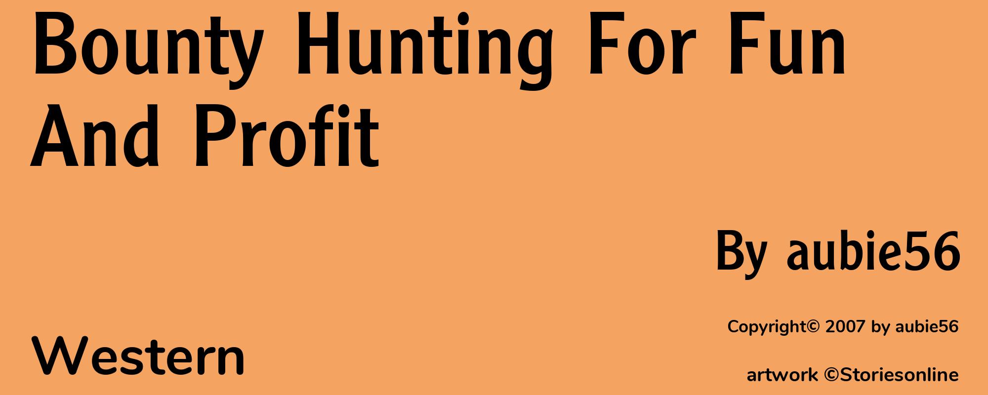 Bounty Hunting For Fun And Profit - Cover