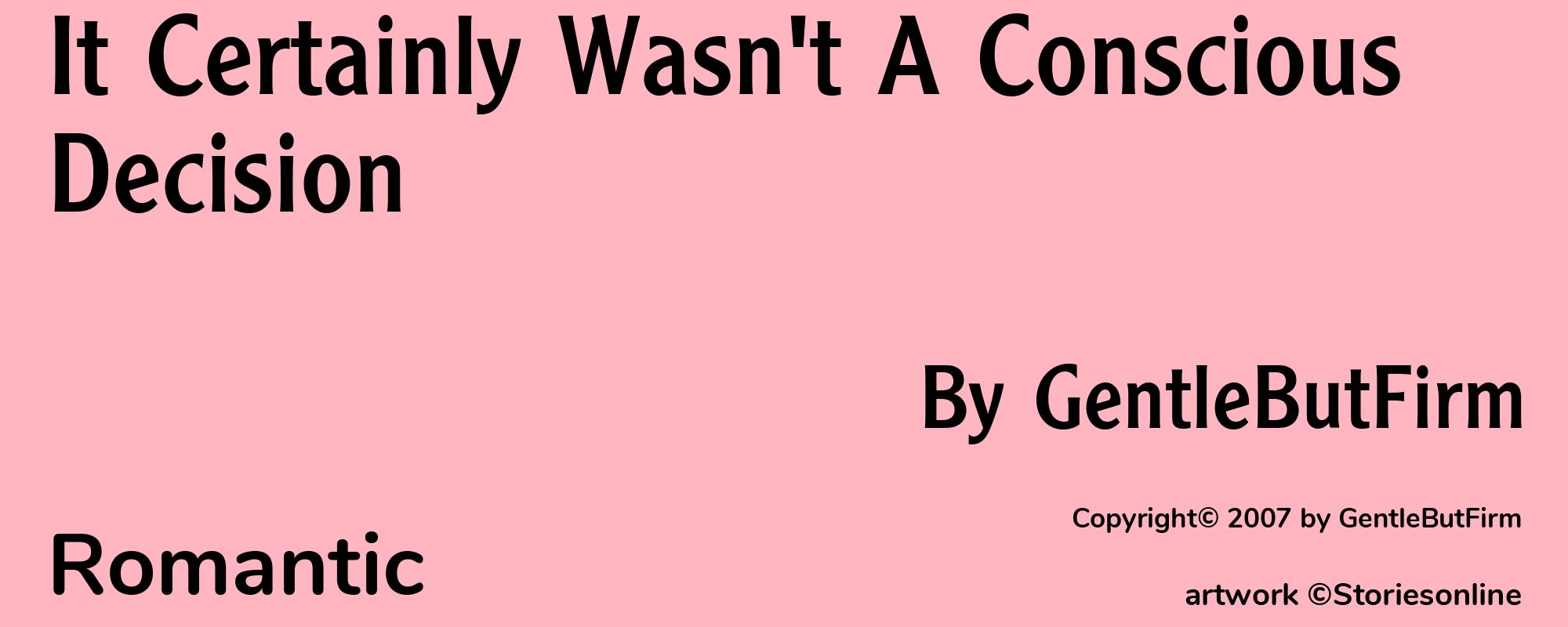 It Certainly Wasn't A Conscious Decision - Cover