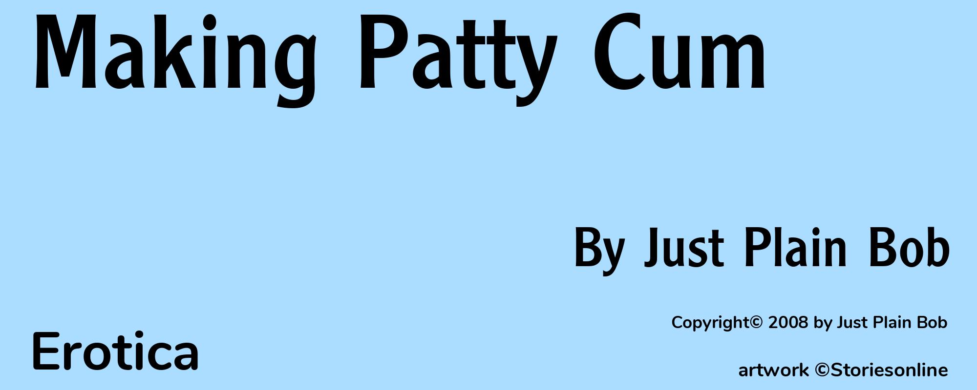 Making Patty Cum - Cover
