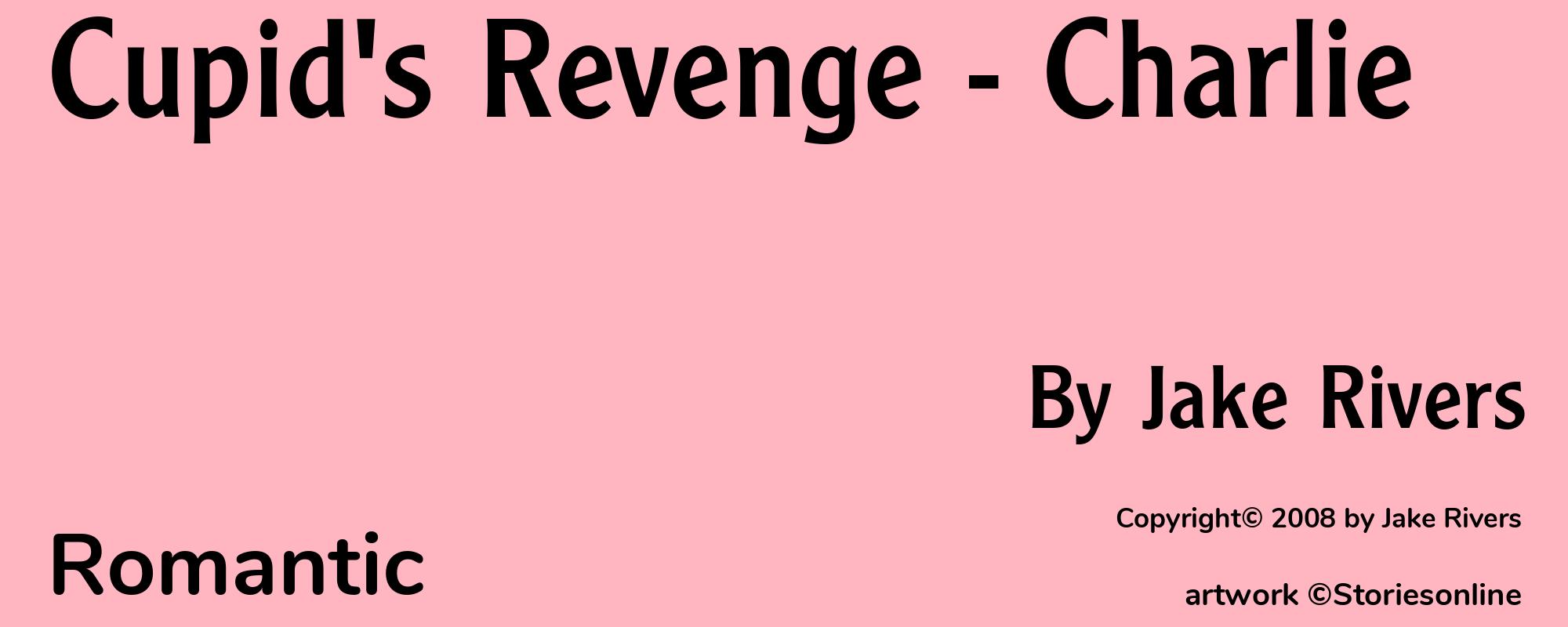 Cupid's Revenge - Charlie - Cover