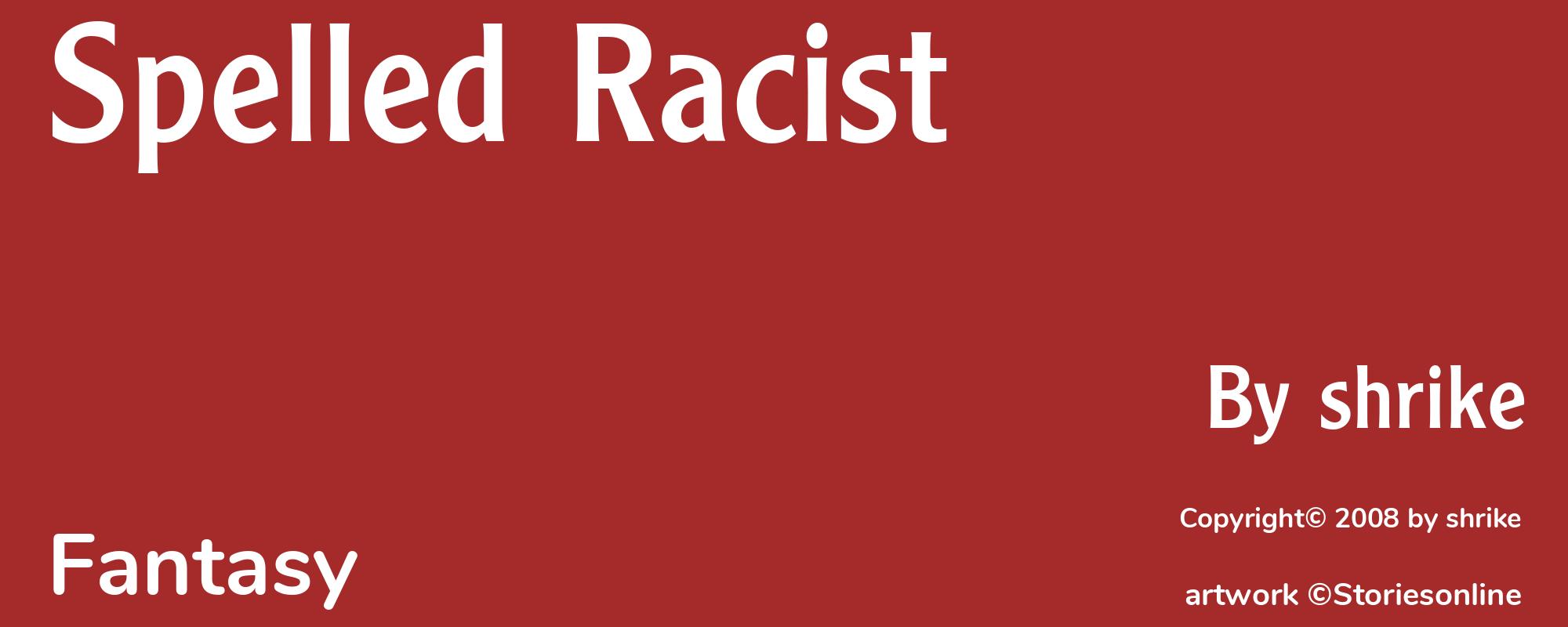 Spelled Racist - Cover