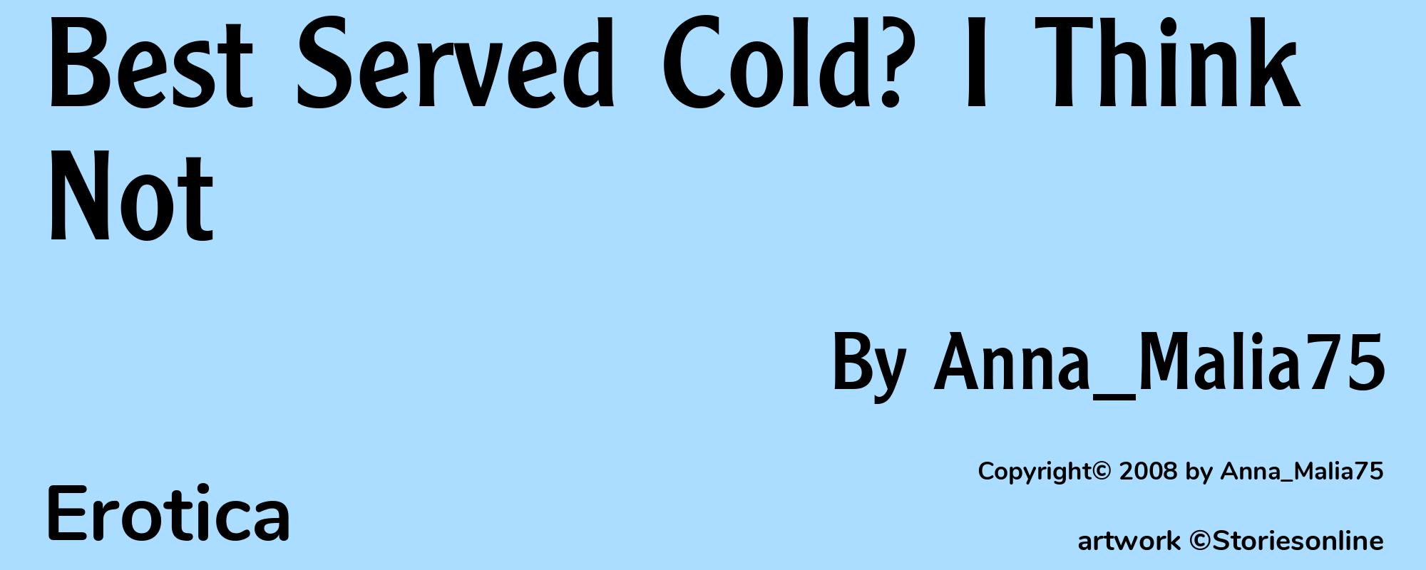 Best Served Cold? I Think Not - Cover