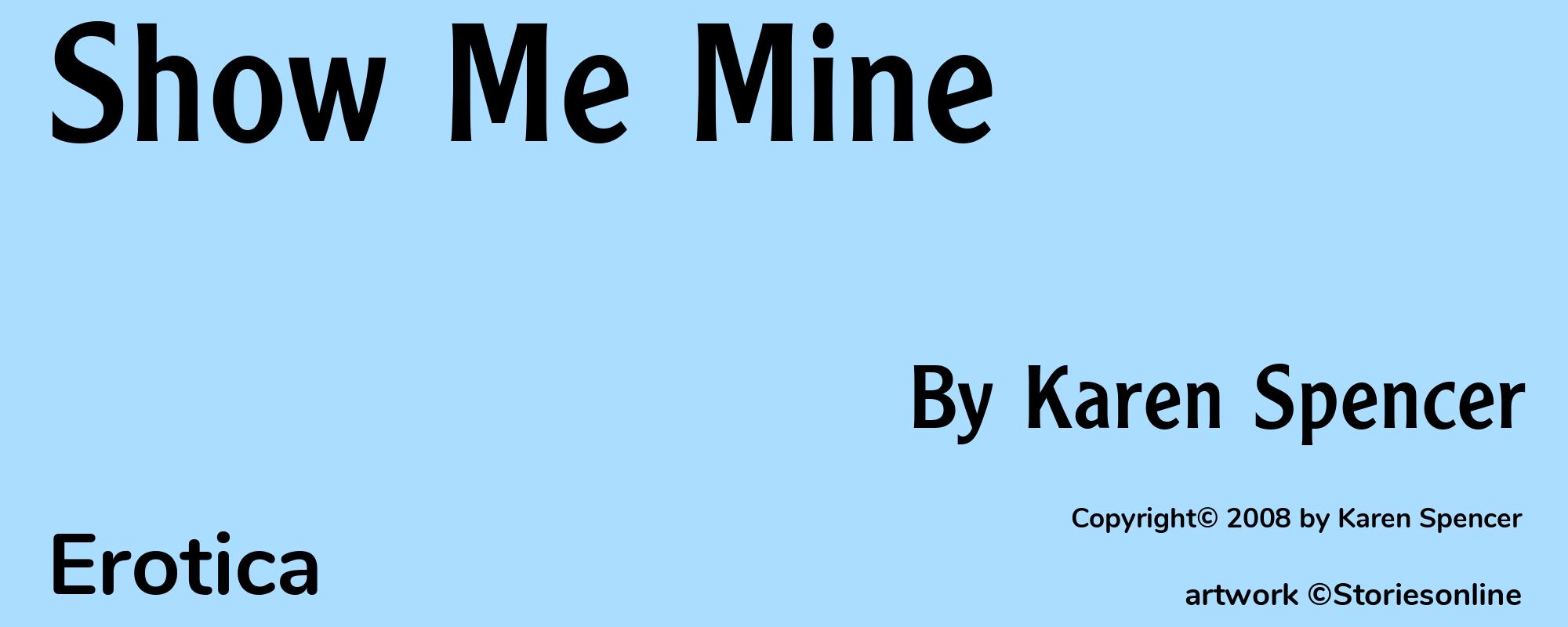 Show Me Mine - Cover