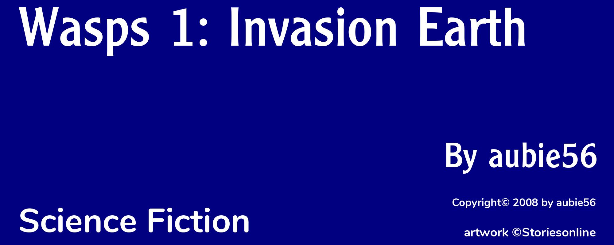 Wasps 1: Invasion Earth - Cover