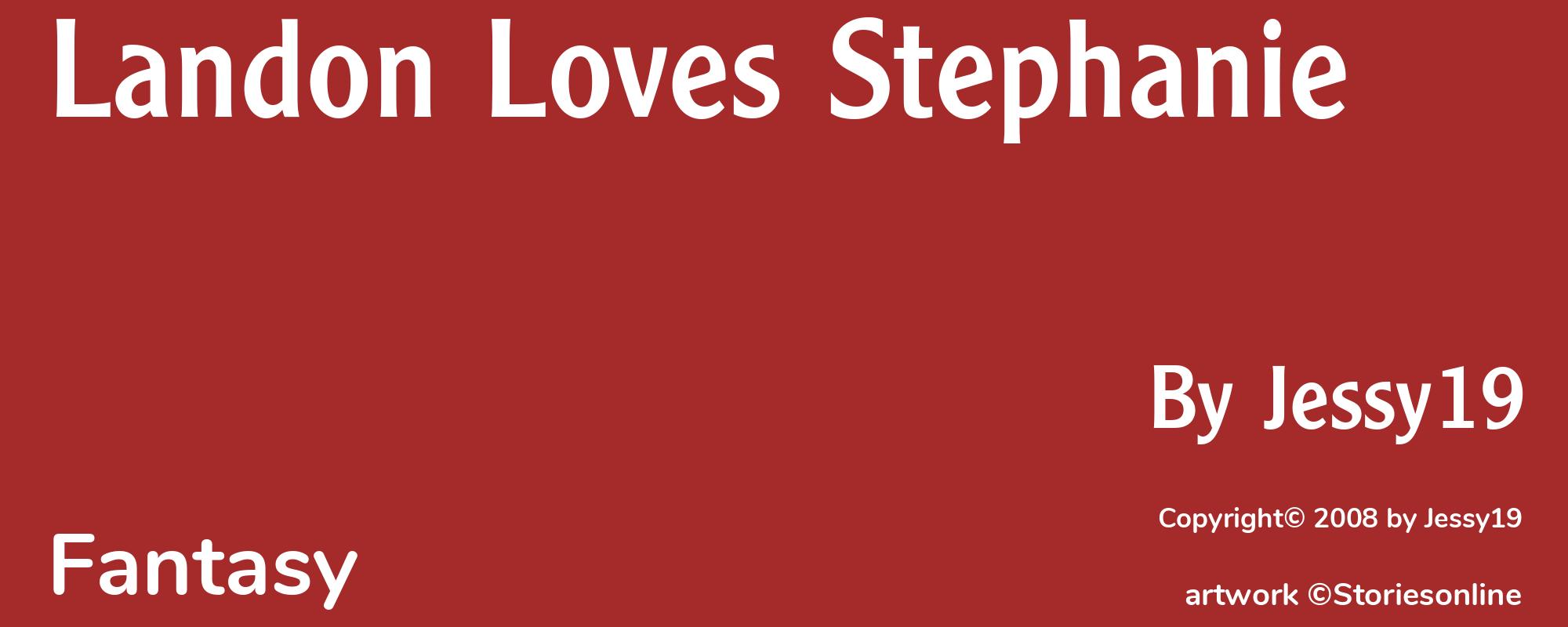 Landon Loves Stephanie - Cover