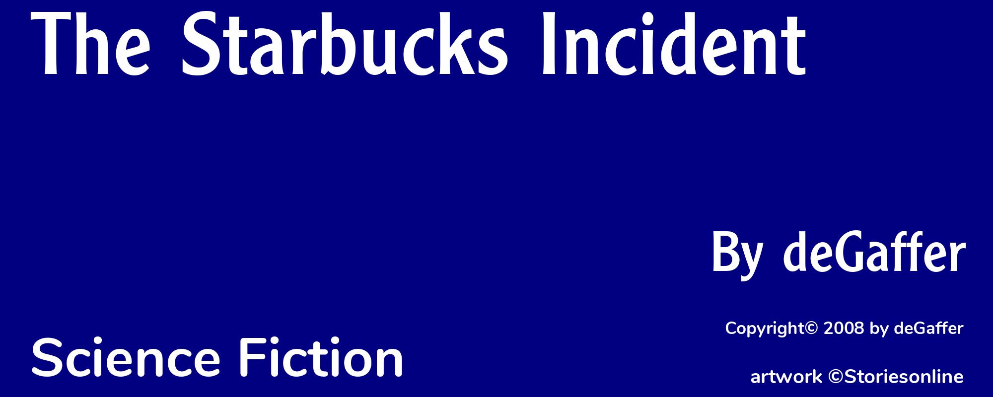 The Starbucks Incident - Cover