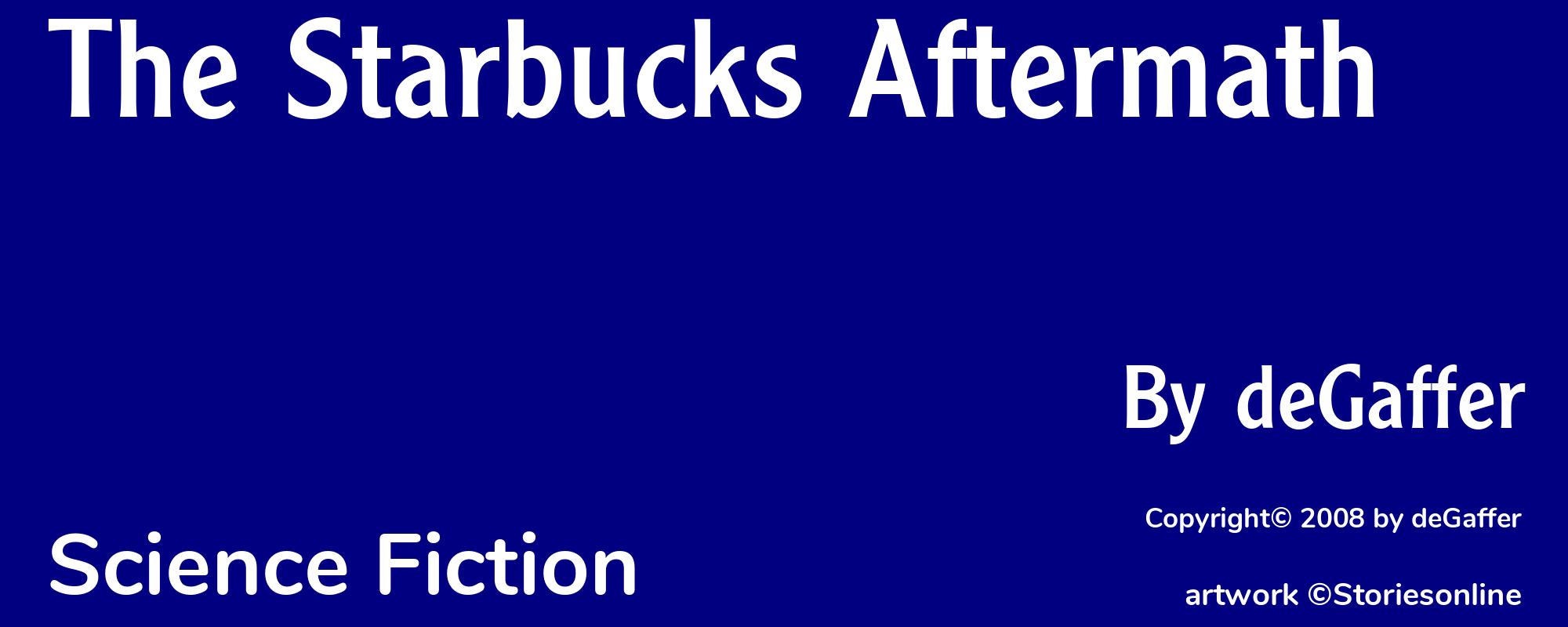 The Starbucks Aftermath - Cover