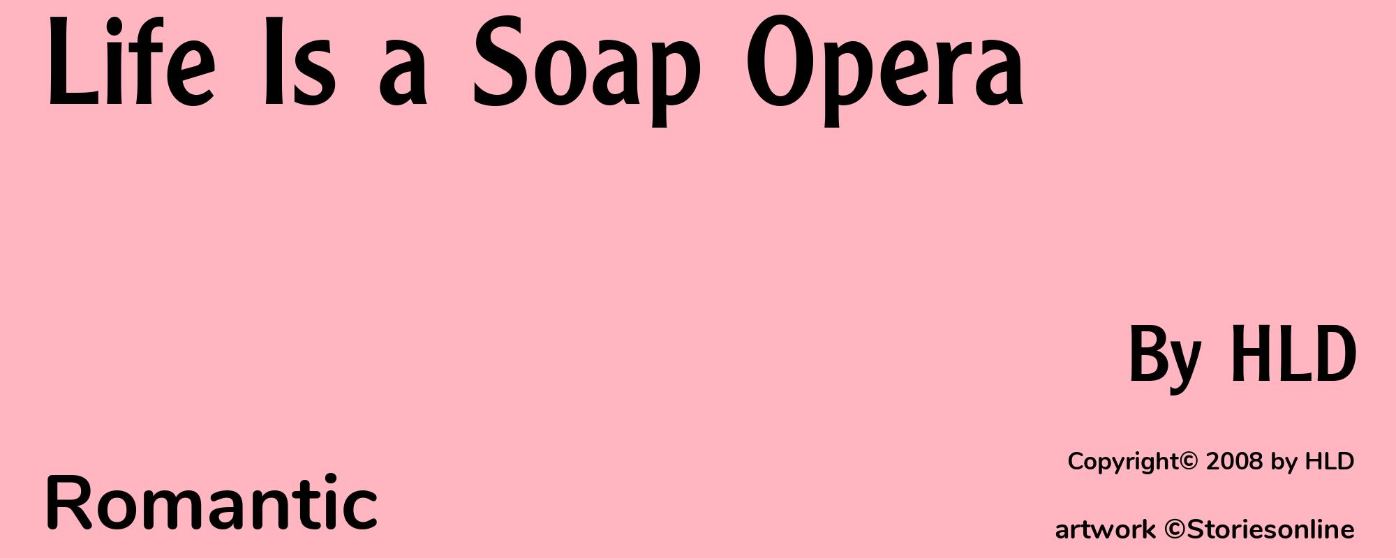 Life Is a Soap Opera - Cover