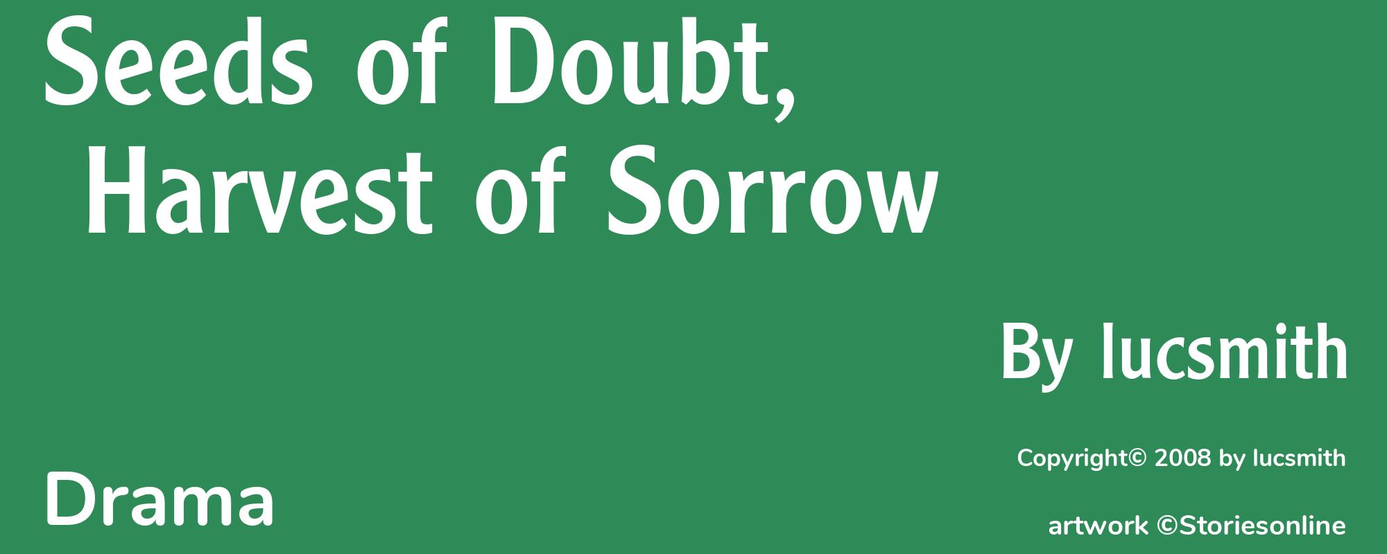Seeds of Doubt, Harvest of Sorrow - Cover