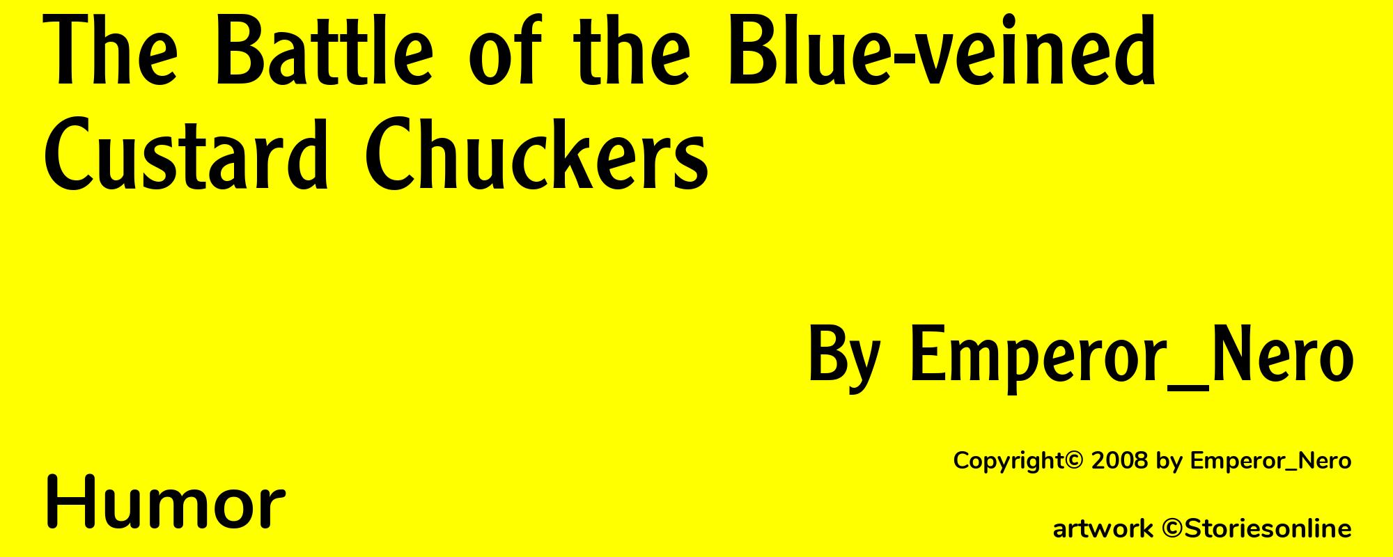 The Battle of the Blue-veined Custard Chuckers - Cover
