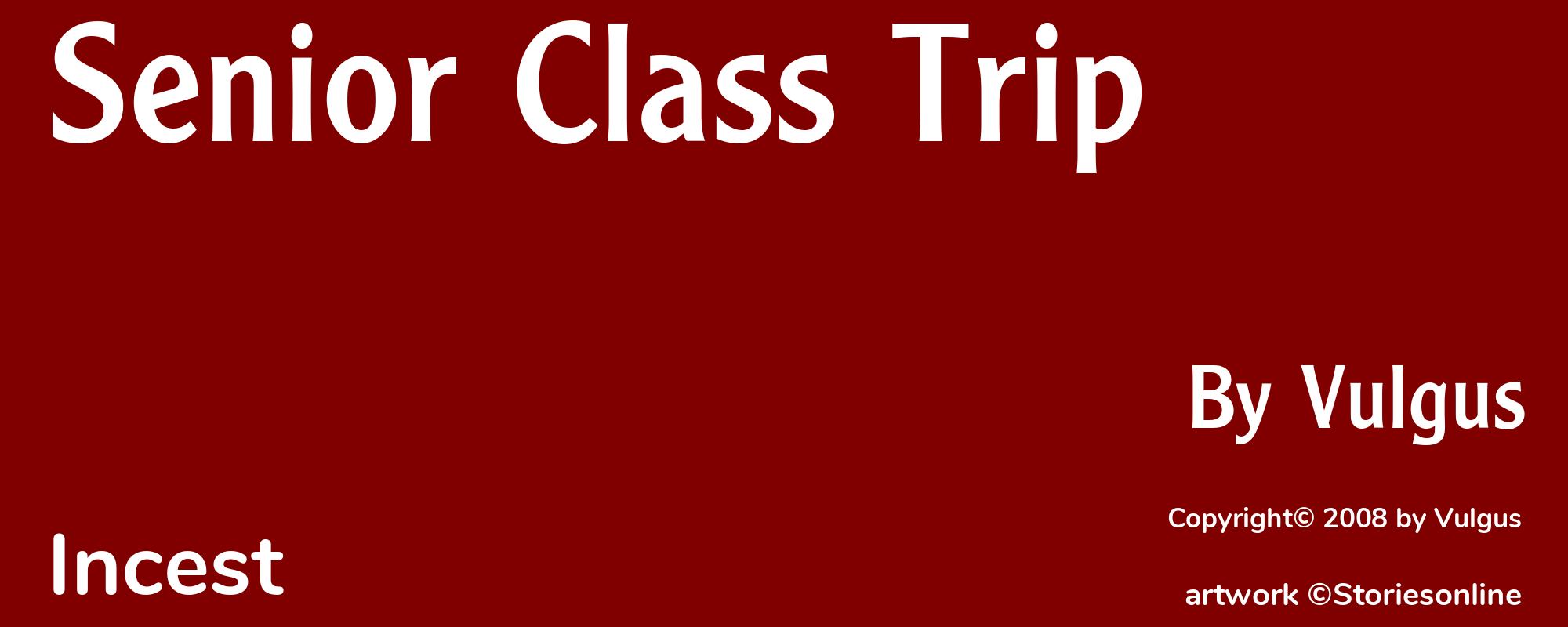 Senior Class Trip - Cover