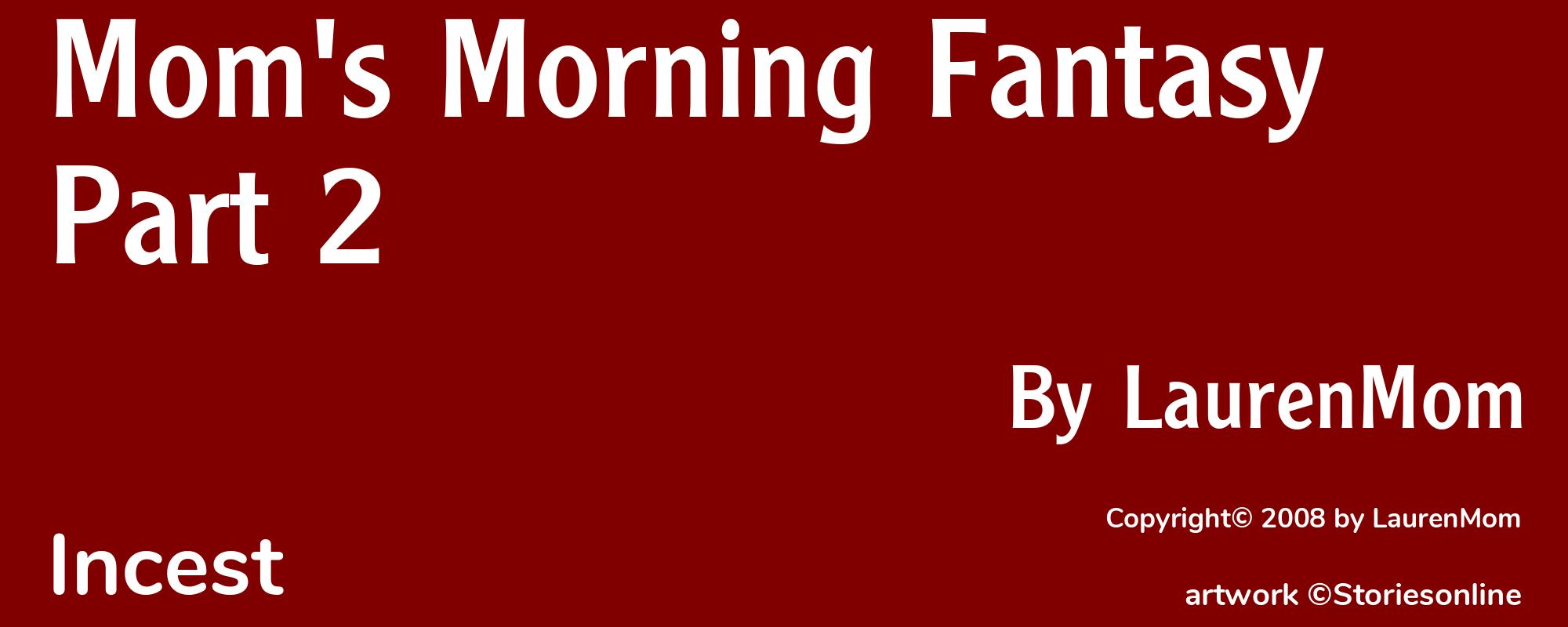 Mom's Morning Fantasy Part 2 - Cover