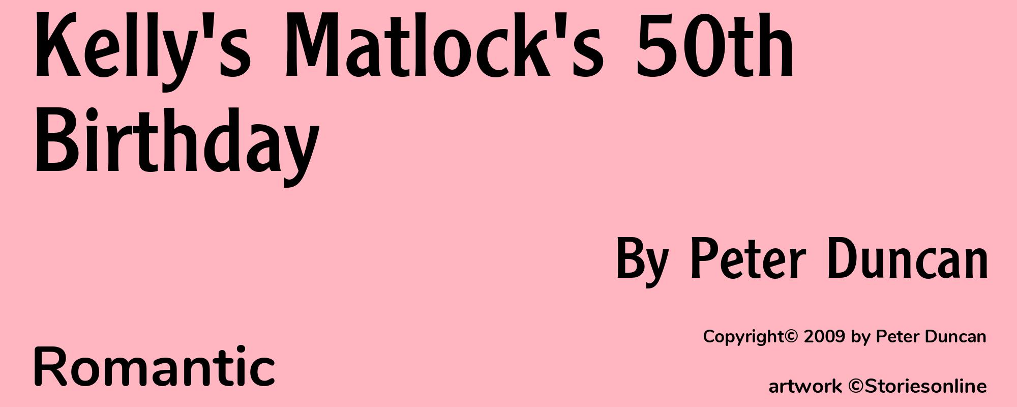 Kelly's Matlock's 50th Birthday - Cover