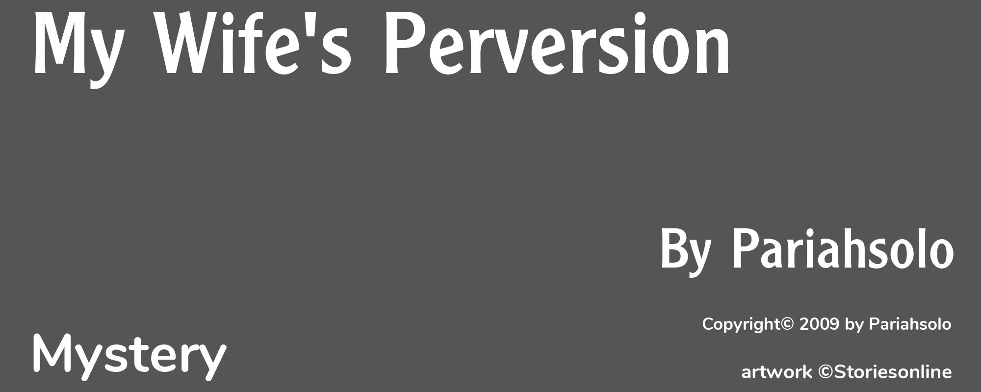 My Wife's Perversion - Cover