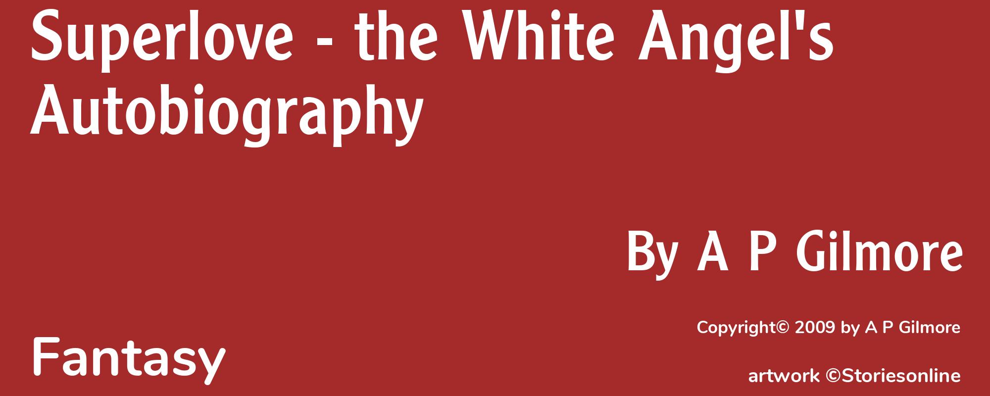 Superlove - the White Angel's Autobiography - Cover