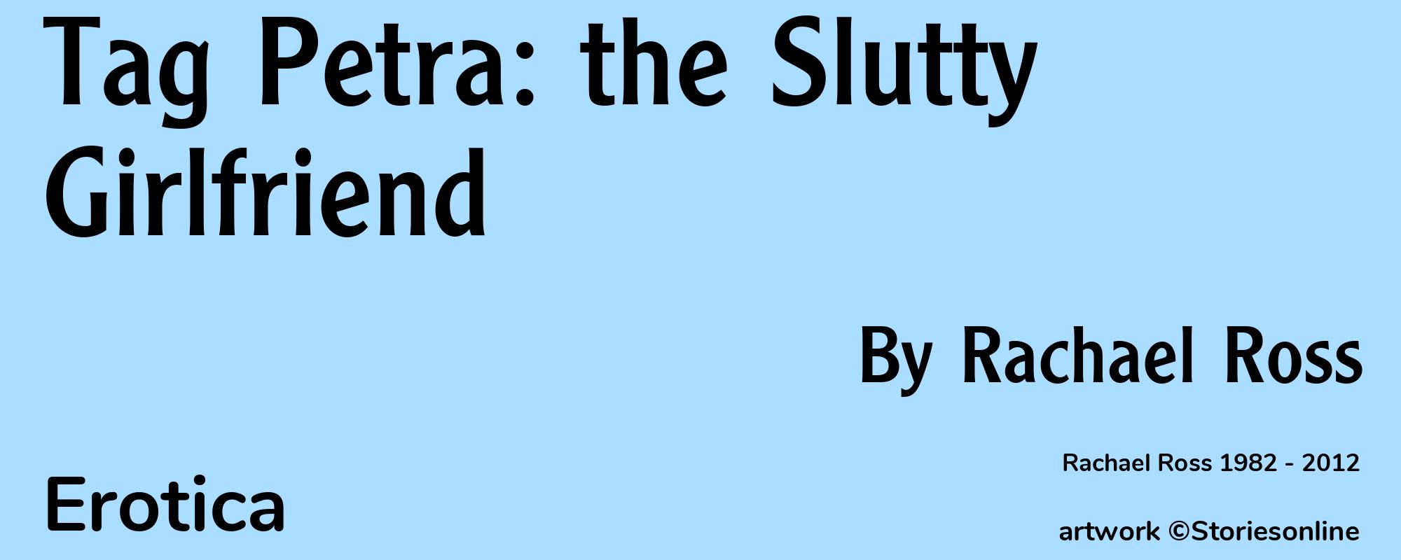 Tag Petra: the Slutty Girlfriend - Cover