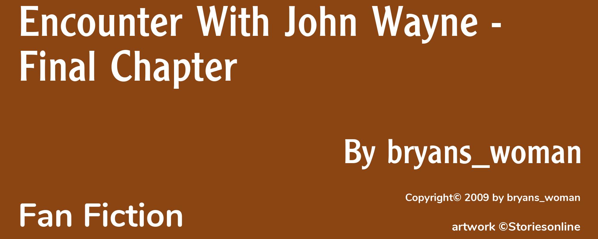 Encounter With John Wayne - Final Chapter - Cover