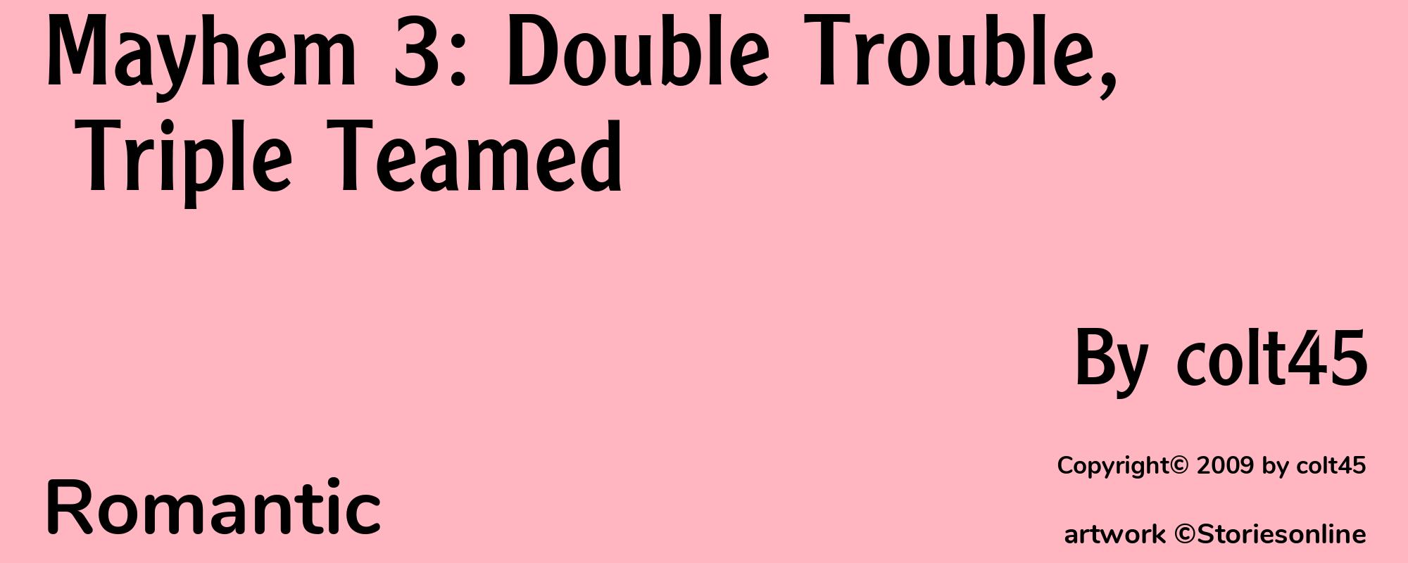Mayhem 3: Double Trouble, Triple Teamed - Cover