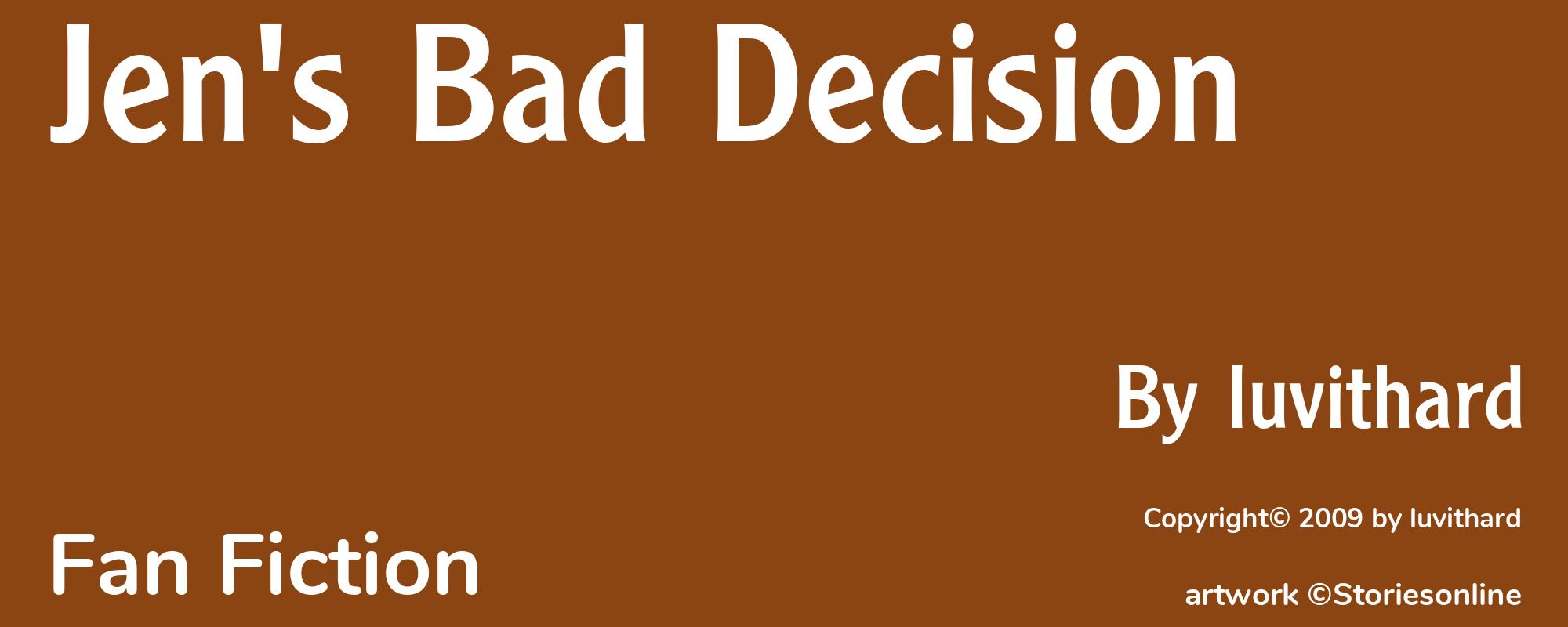 Jen's Bad Decision - Cover