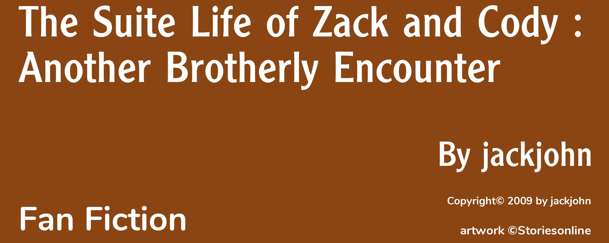The Suite Life of Zack and Cody : Another Brotherly Encounter - Cover