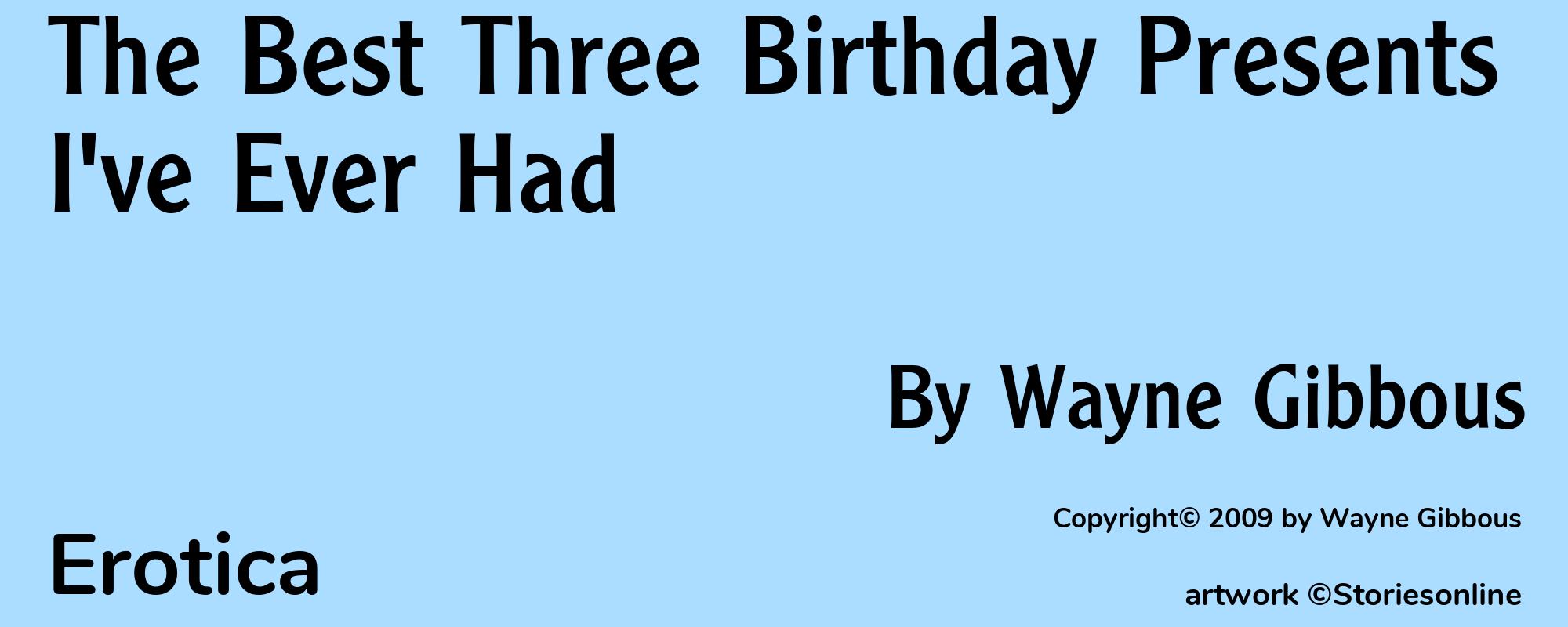 The Best Three Birthday Presents I've Ever Had - Cover