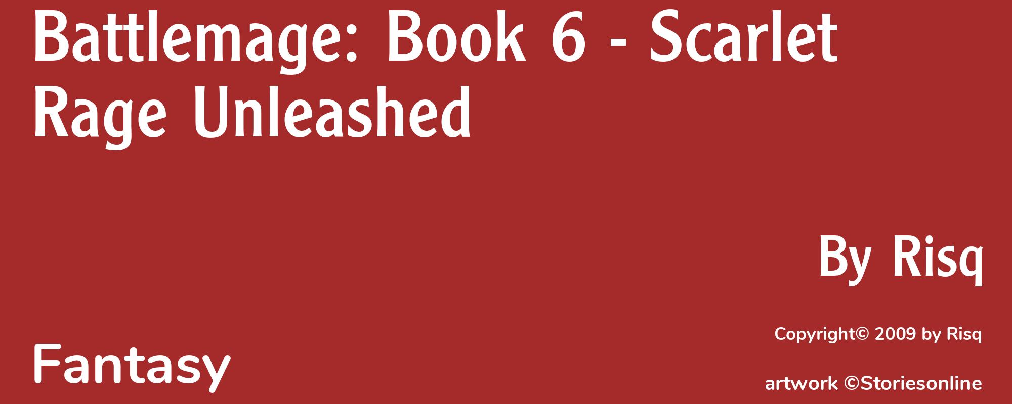 Battlemage: Book 6 - Scarlet Rage Unleashed - Cover
