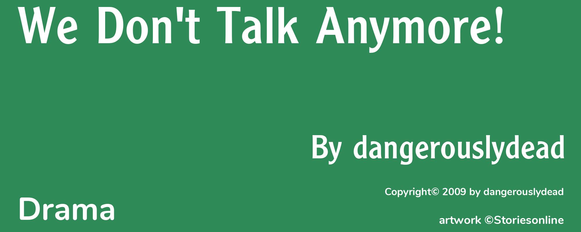 We Don't Talk Anymore! - Cover