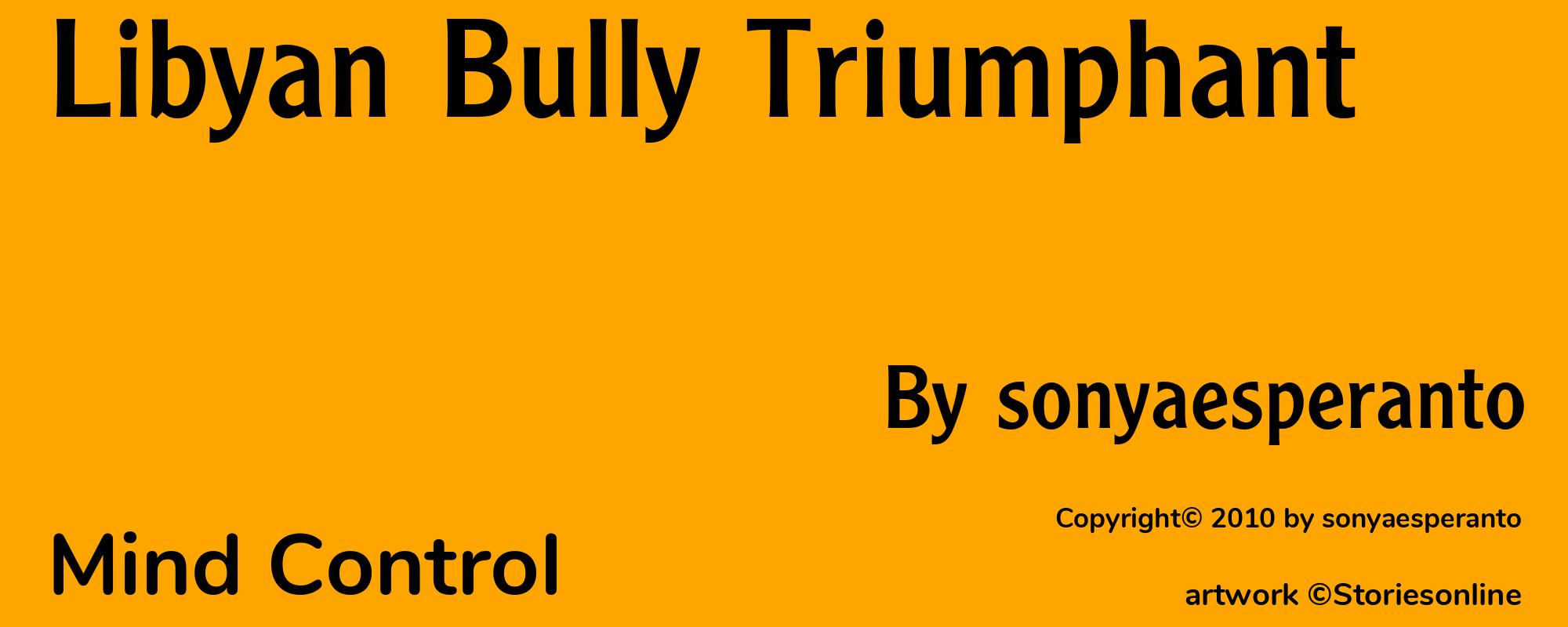 Libyan Bully Triumphant - Cover