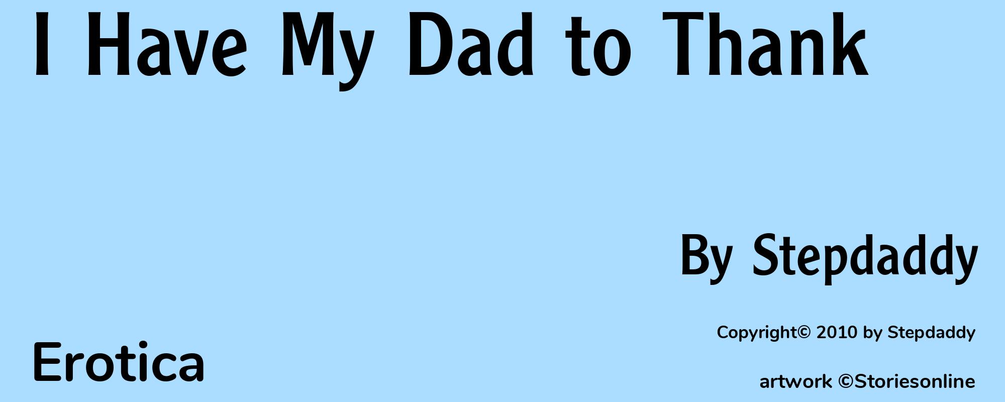 I Have My Dad to Thank - Cover