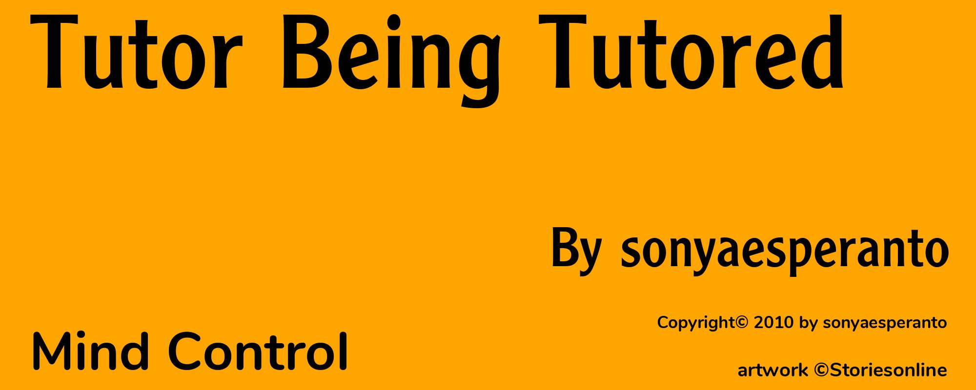 Tutor Being Tutored - Cover