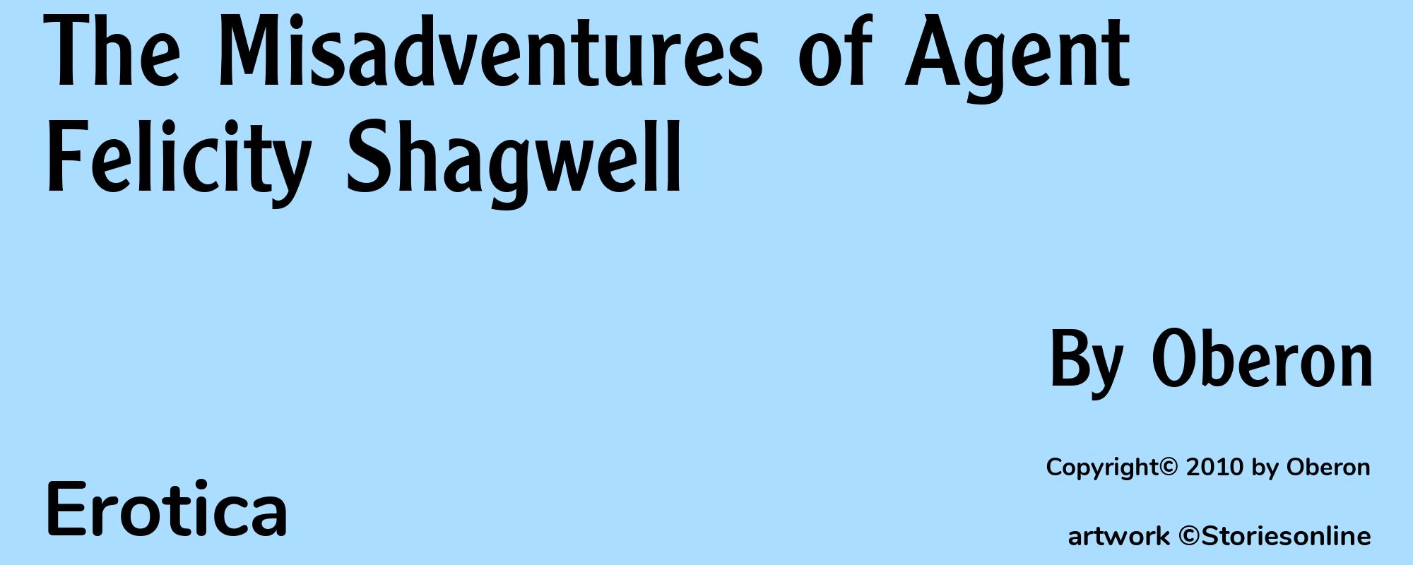 The Misadventures of Agent Felicity Shagwell - Cover