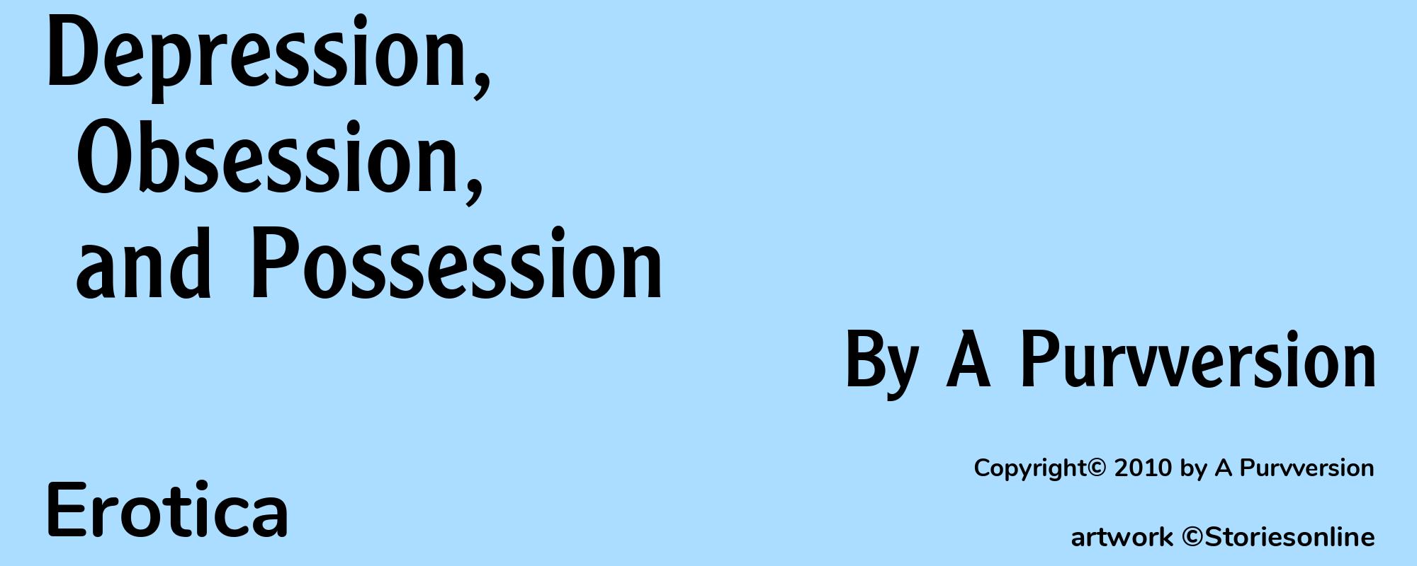 Depression, Obsession, and Possession - Cover