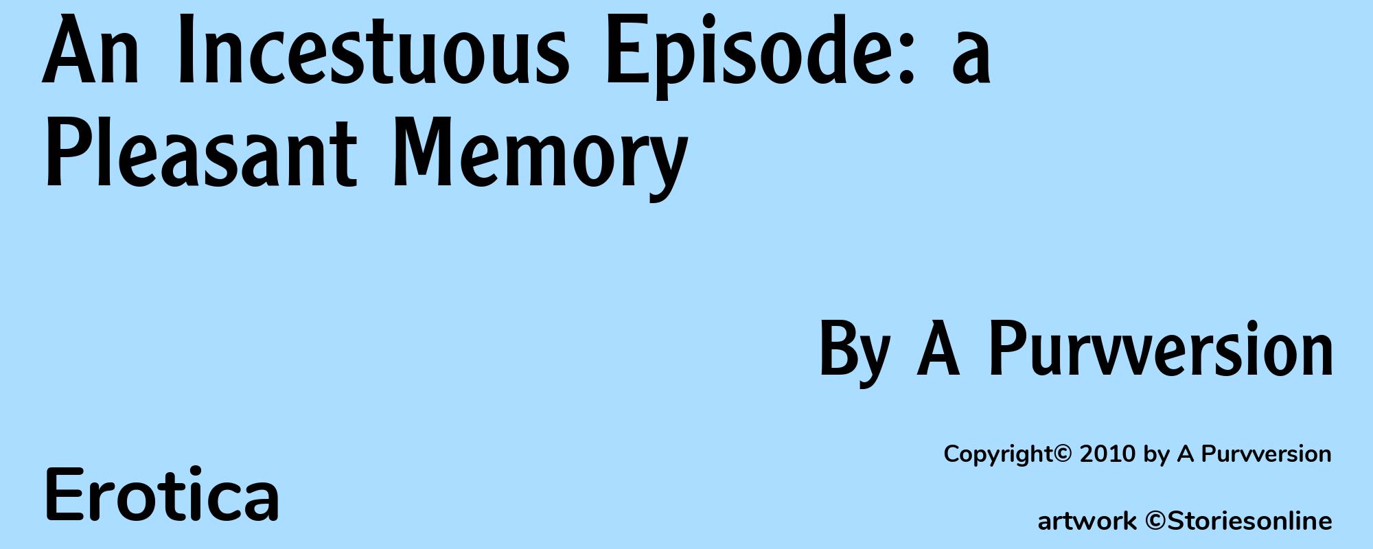 An Incestuous Episode: a Pleasant Memory - Cover