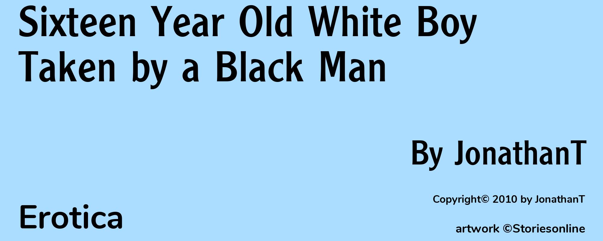 Sixteen Year Old White Boy Taken by a Black Man - Cover