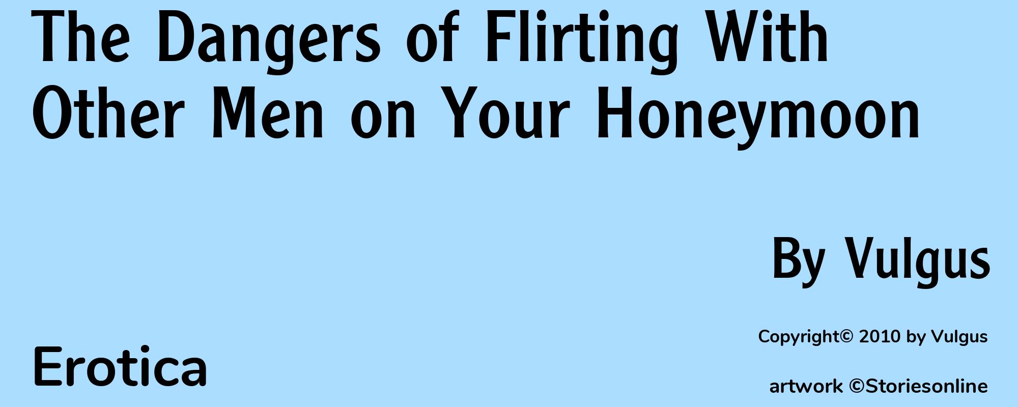 The Dangers of Flirting With Other Men on Your Honeymoon - Cover
