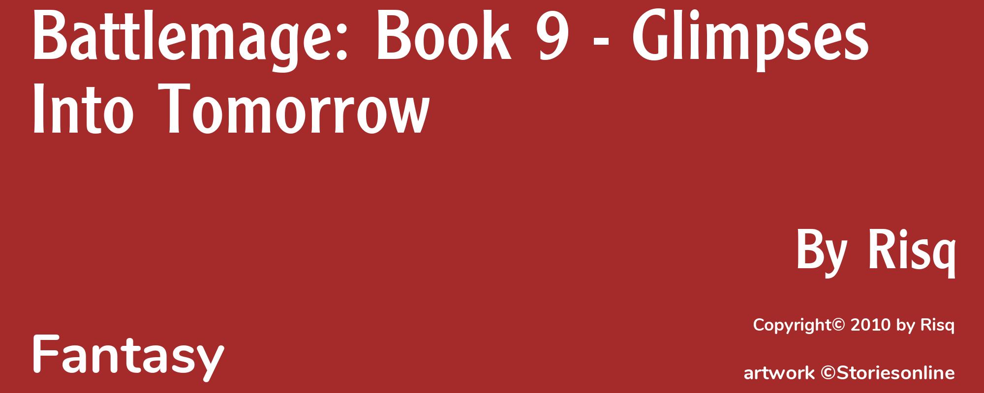 Battlemage: Book 9 - Glimpses Into Tomorrow - Cover