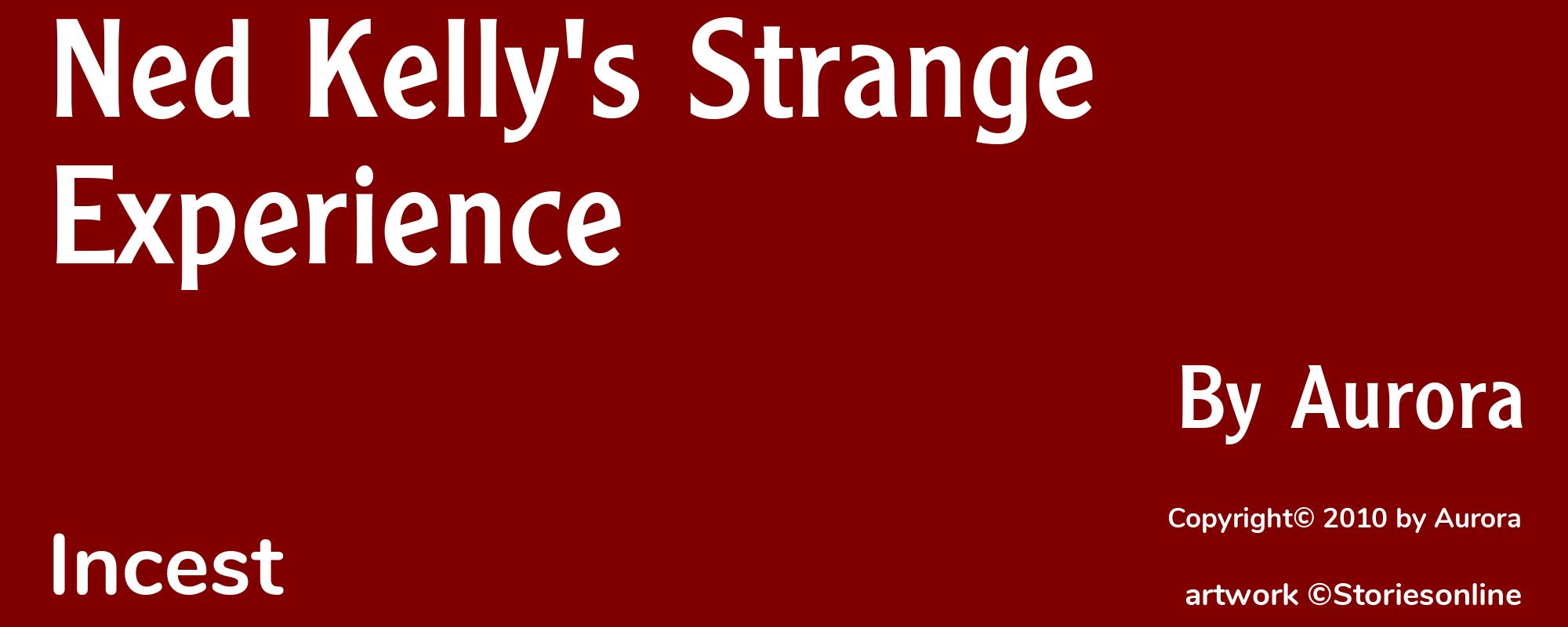 Ned Kelly's Strange Experience - Cover