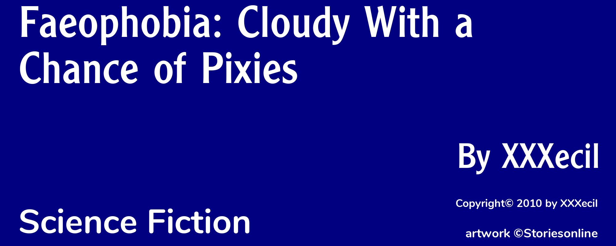 Faeophobia: Cloudy With a Chance of Pixies - Cover