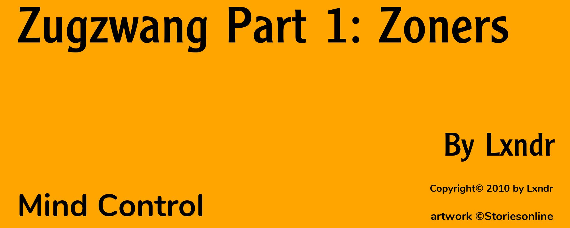 Zugzwang Part 1: Zoners - Cover